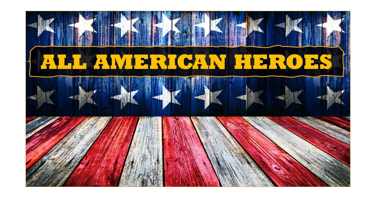 All American Hero – Awards Presentation